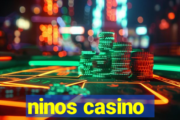 ninos casino